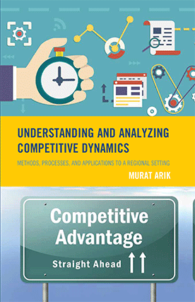 Murat Arik's book cover for Understanding and Analyaing Competitive Dynamics