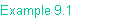 Example 9.1