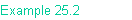 Example 25.2