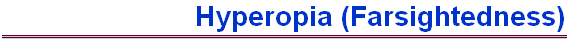 Hyperopia (Farsightedness)