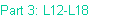 Part 3: L12-L18