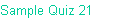 Sample Quiz 21