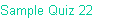 Sample Quiz 22