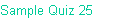 Sample Quiz 25