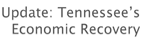 Update: Tennessee's Economic Recovery