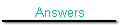 Answers