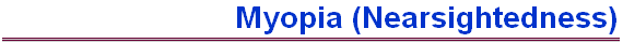 Myopia (Nearsightedness)