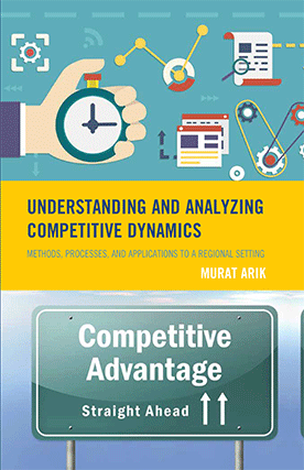 Tennessee's Business planning middle Tennessee Murat Arik's book cover for Understanding and Analyaing Competitive Dynamics